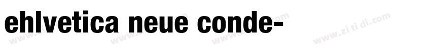 ehlvetica neue conde字体转换